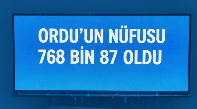 Ordu’nun Nüfusu 768 Bin 87 Oldu